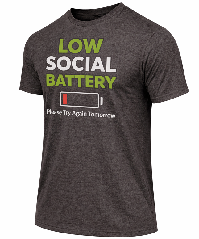 Low Social Battery T-Shirt