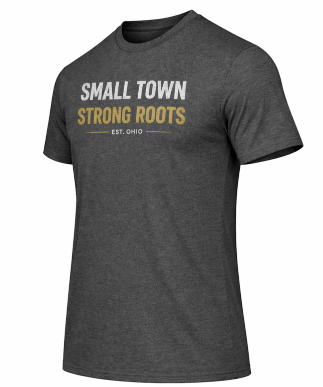 Small Town Strong Roots T-Shirt